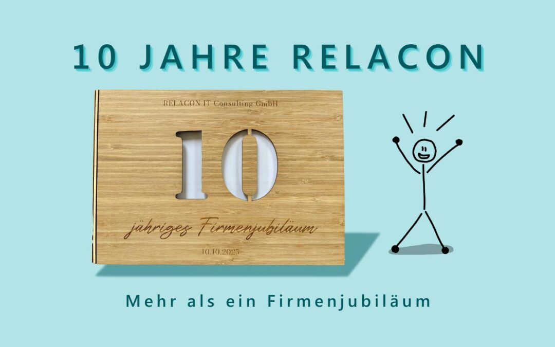 10 Jahre RELACON – Mehr als ein Firmenjubiläum